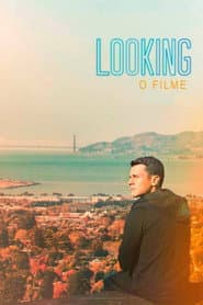 Poster for Looking: O Filme