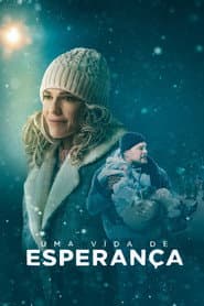 Affiche de Uma Vida de Esperança