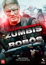 Poster for Zumbis e Robôs