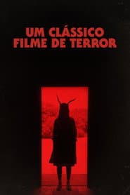 Poster for Um Clássico Filme de Terror