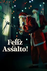 Pôster de Feliz Assalto!