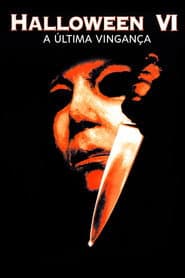 Affiche de Halloween 6: A Última Vingança