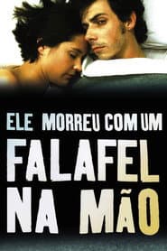 Affiche de Ele morreu com um falafel na mão
