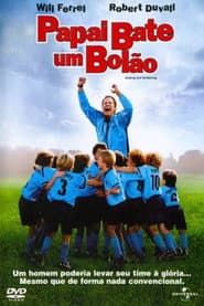Poster for Papai Bate um Bolão