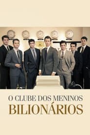 Affiche de O Clube dos Meninos Bilionários