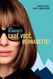 Pôster de Cadê Você, Bernadette?