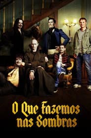 Affiche de O Que Fazemos nas Sombras