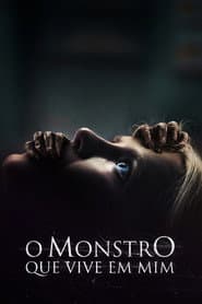 Póster de O Monstro que vive em Mim