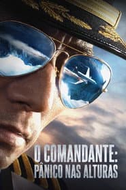Poster for O Comandante: Pânico nas Alturas