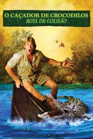 Pôster de O Caçador de Crocodilos: Rota de Colisão