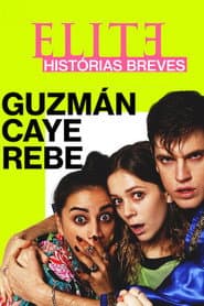 Affiche de Elite Histórias Breves: Guzmán Caye Rebe