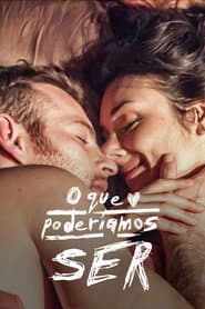 Poster for O Que Poderíamos Ser