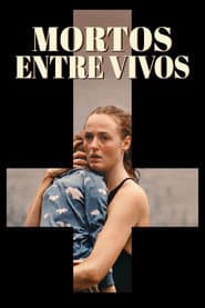 Póster de Mortos Entre Vivos