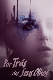 Poster for Por Trás dos Seus Olhos
