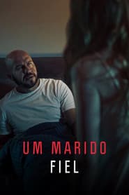 Poster for Um Marido Fiel