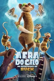 Pôster de A Era do Gelo: As Aventuras de Buck