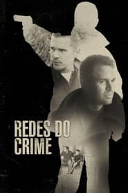 Affiche de Redes do Crime