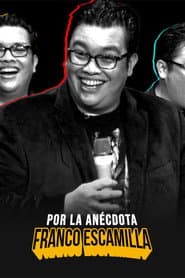 Affiche de Franco Escamilla: por la anécdota