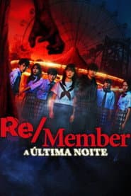 Póster de Re/Member: La ultima noche