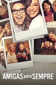 Poster for Amigas para Sempre