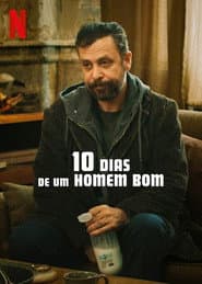 Poster for 10 Dias de um Homem Bom