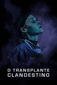 Pôster de O Transplante Clandestino