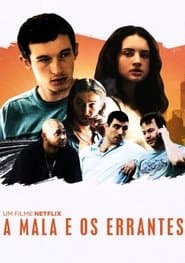 Poster for A Mala e os Errantes