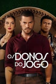 Affiche de Os Donos do Jogo