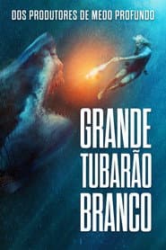 Poster for Grande Tubarão Branco