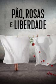 Poster for Pão, Rosas e Liberdade