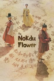 Affiche de The Nokdu Flower