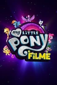 Póster de My Little Pony: O Filme