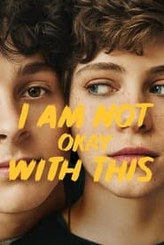 Póster de I Am Not Okay with This