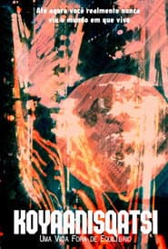 Poster for Koyaanisqatsi: Uma Vida Fora de Equilíbrio