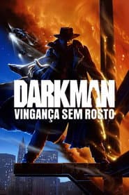 Poster for Darkman: Vingança Sem Rosto