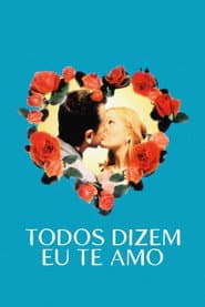 Affiche de Todos Dizem Eu Te Amo