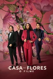 Póster de A Casa das Flores: O Filme