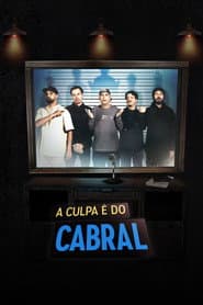 Affiche de A Culpa é do Cabral