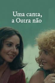 Poster for Uma Canta, a Outra Não