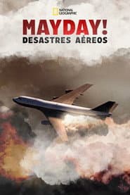 Poster for MAYDAY! Desastres Aéreos