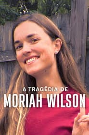Poster for A Tragédia de Moriah Wilson