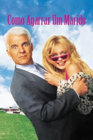 Póster de Como Agarrar um Marido