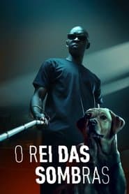 Poster for O Rei das Sombras