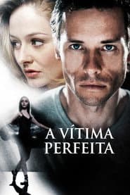 Affiche de A Vítima Perfeita