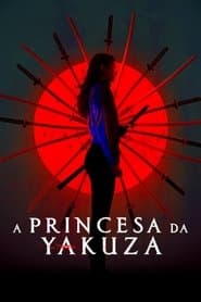 Póster de A Princesa da Yakuza