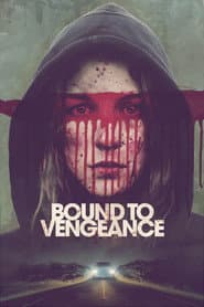 Affiche de Bound to Vengeance