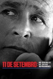 Affiche de 11 de Setembro: No Gabinete de Crise do Presidente