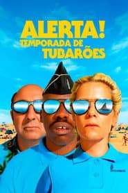 Affiche de Alerta! Temporada de Tubarões