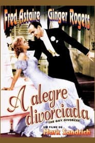 Affiche de A Alegre Divorciada