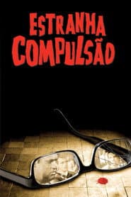 Pôster de Estranha Compulsão